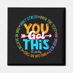 Day Rock The Test Teacher Testing Day You Got This Magnet