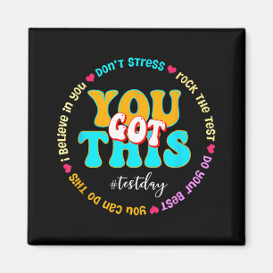 Day Rock The Test Teacher Testing Day You Got This Magnet