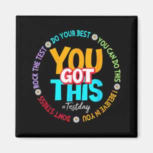 Day Rock The Test Teacher Testing Day You Got This Magnet