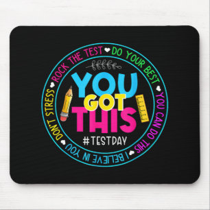 Day Rock The Test Teacher Testing Day You Got This Mouse Pad
