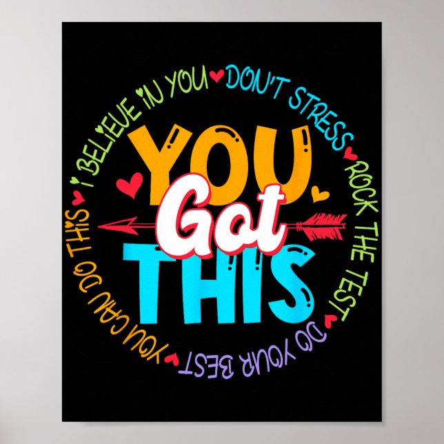 Day Rock The Test Teacher Testing Day You Got This Poster (Front)