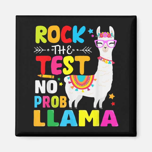 Day Rock The Test Teaching No Prob Llama Teacher  Magnet (Front)