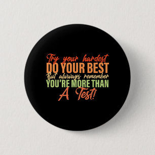 Day Season For Teachers You're More Than A Test 1 2 Inch Round Button