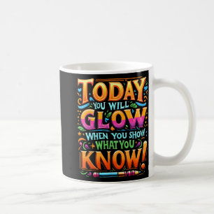 Day Show What You Know Teacher Do Not Stress  Coffee Mug