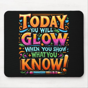 Day Show What You Know Teacher Do Not Stress  Mouse Pad