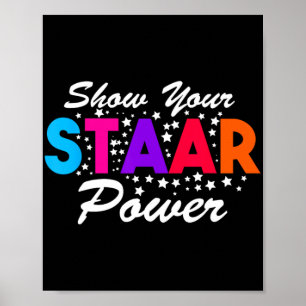 Day Show Your Staar Power Student Teacher  Poster