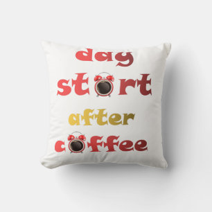 day start after coffee  throw pillow