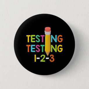 Day Teacher Exam Testing 1-2-3 2 Inch Round Button