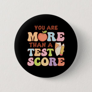 Day Teacher Shirt You Are More Than A Test Score K 2 Inch Round Button
