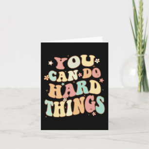 Day Teacher Shirt You Can Do Hard Things Women Kid Card