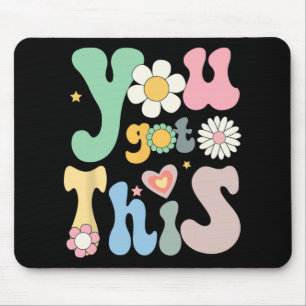 Day Teacher Shirt You Got This Gifts For Women Kid Mouse Pad
