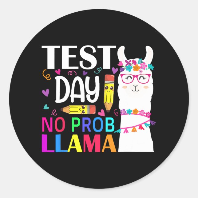 Day Test Day No Prob Llama Llama Teacher  Classic Round Sticker (Front)