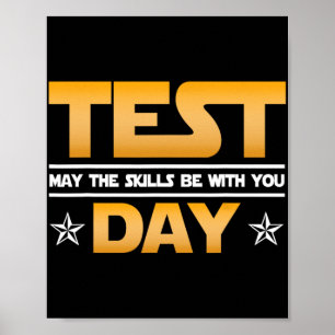 Day Testing - May The Skills Be With You School Te Poster
