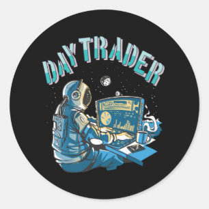 Day Trader Astronaut in space Classic Round Sticker