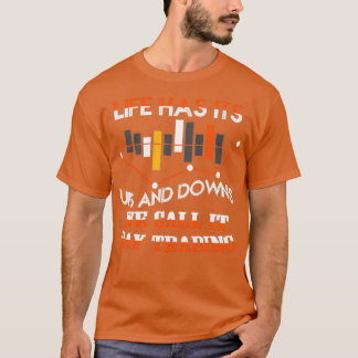 Day Trader Day Trading Stock Forex Trader 3 T-Shirt