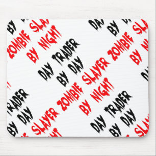 Day Trader Zombie Joke Mouse Pad