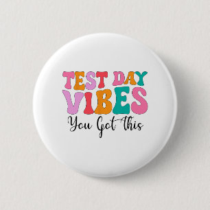 Day Vibes Groovy Testing Day Teacher Student Women 2 Inch Round Button