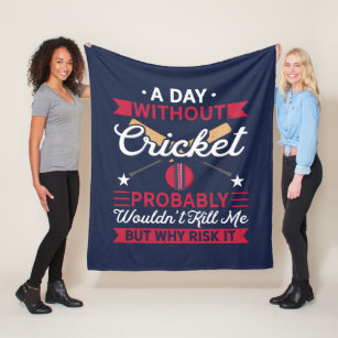 Day Without Cricket Funny Sports Fleece Blanket
