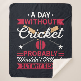 Day Without Cricket Funny Sports Sherpa Blanket