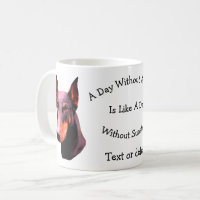 Day Without Dobie Doberman Personalized 