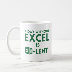 day without excel , funny gift for accountant coffee mug