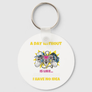 Day Without Video Games Is Like Funny Video Gamer  Keychain