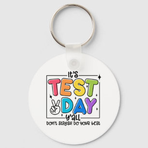 Day Y'all Rock The Test 1 2 3 Motivational Keychain