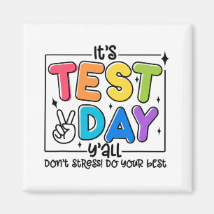 Day Y'all Rock The Test 1 2 3 Motivational Magnet