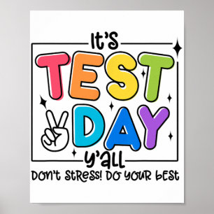 Day Y'all Rock The Test 1 2 3 Motivational Poster