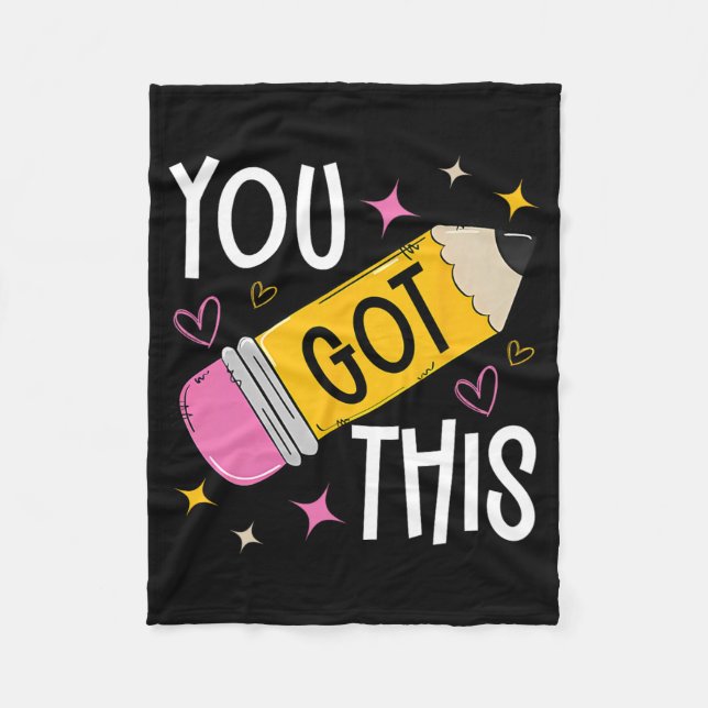 Day You Got This Cute Pencil Teacher Funny Testing Fleece Blanket (Front)