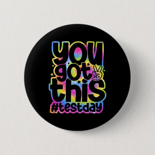 Day You Got This Staar Testing Motivational Teache 2 Inch Round Button