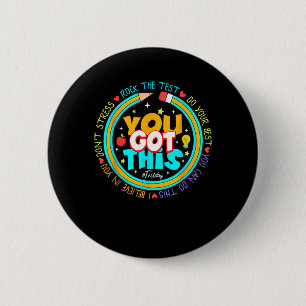 Day You Got This Test Day Rock The Test Teacher  2 Inch Round Button