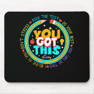 Day You Got This Test Day Rock The Test Teacher  Mouse Pad