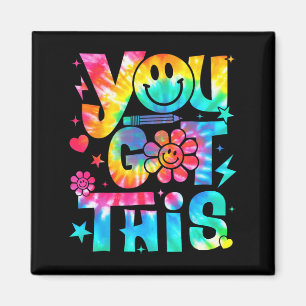 Day You Got This Testing Day Teachers Students Tie Magnet