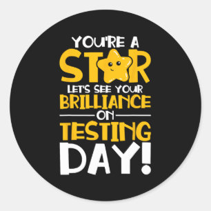 Day You're A Star Teacher Testing Classic Round Sticker