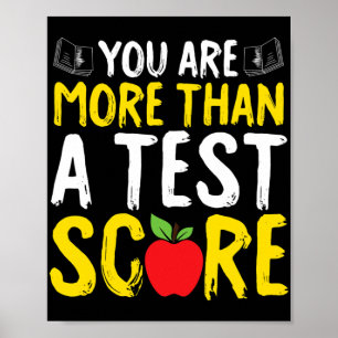 Day You're More Than A Test Score State Testing Bo Poster