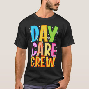 Daycare Crew Daycare Provider Daycare Teacher Pres T-Shirt