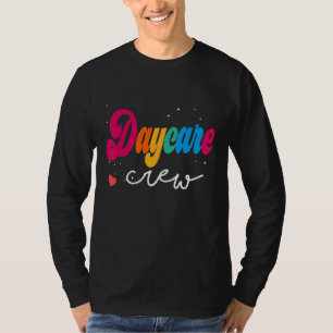 Daycare Crew School Childcare Provider Team Teache T-Shirt