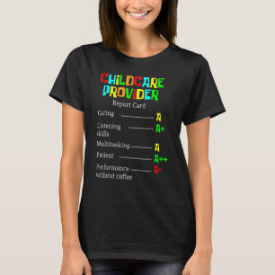 Daycare Provider Appreciation  Childcare 1 T-Shirt