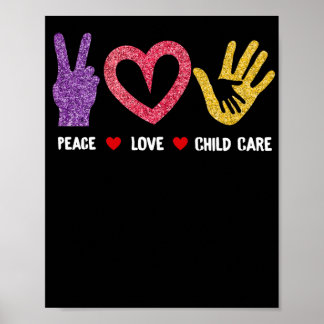 Daycare Provider Childcare Peace Love Child Care Poster