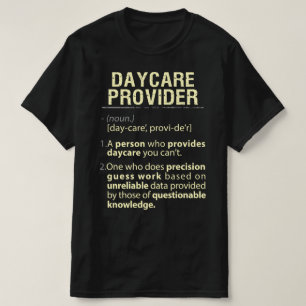 Daycare Provider Real American Definition T-Shirt