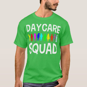 Daycare Squad Daycare Provider Childcare Teacher T-Shirt