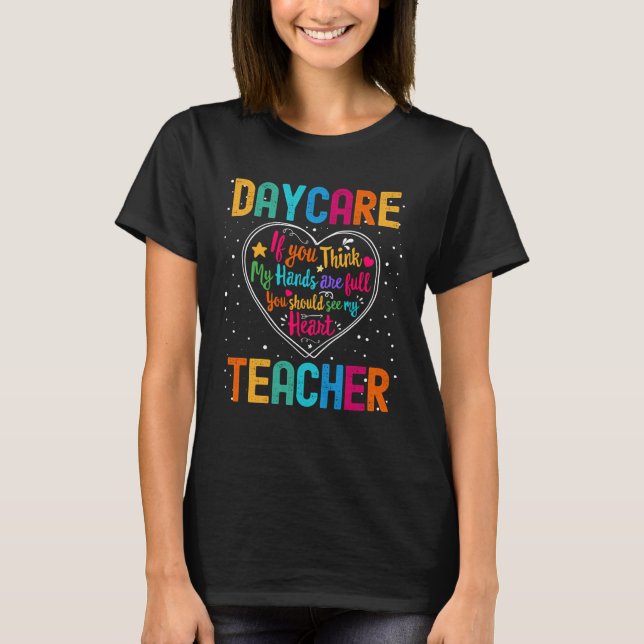 Daycare Teacher Appreciation Week Back to School H T-Shirt (Front)