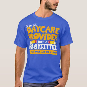 Daycare Teacher Child Care Daycare Provider Gift T-Shirt