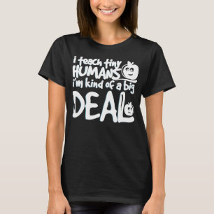 Daycare Teacher I Teach Tiny Human being Womens T-Shirt