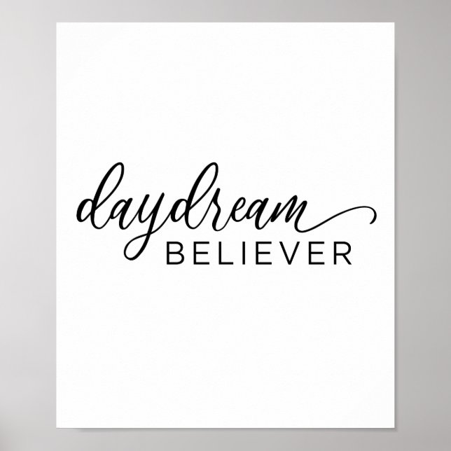 Daydream Believer Calligraphy Print Poster (Front)