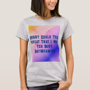 Daydreaming T-Shirt