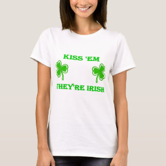 DayDrinker Kiss Em They're Irish T-Shirt