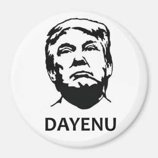 Dayenu Trump magnet