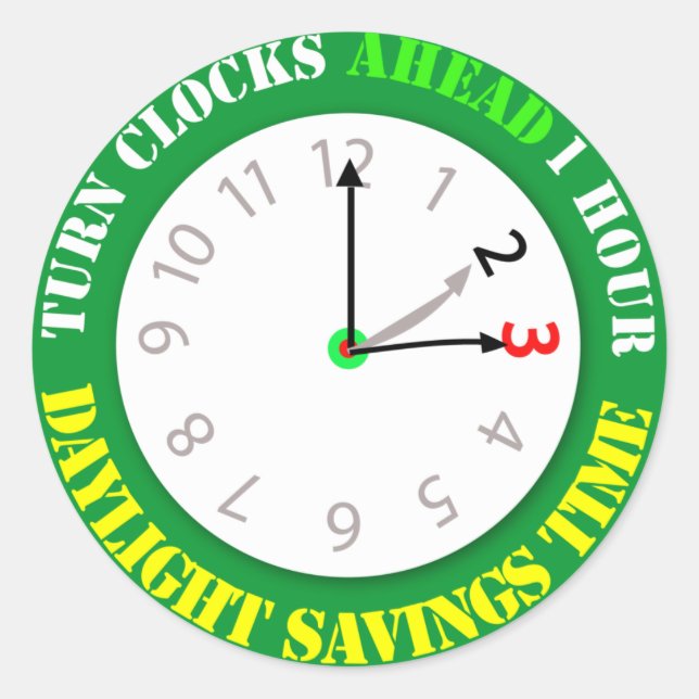 Daylight Savings Time Reminder Classic Round Sticker (Front)